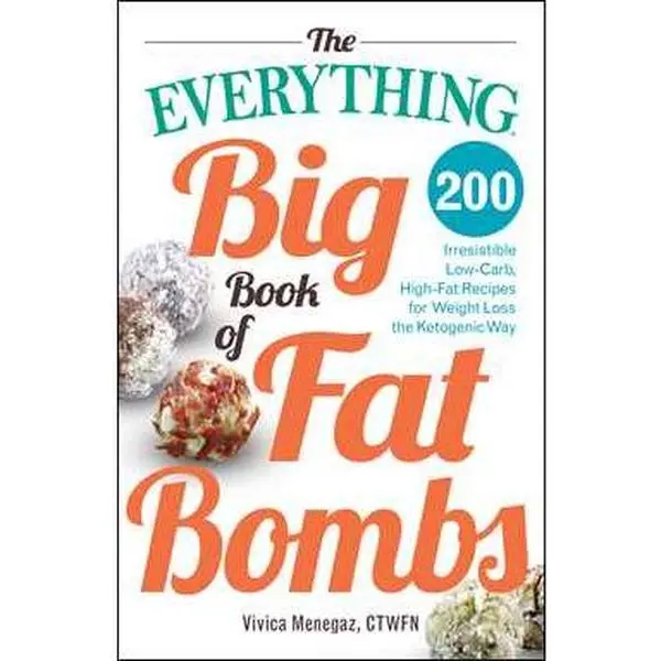 The Everything Big Book of Fat Bombs