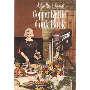 USED-MARTHA DIXON'S COPPER KETTLE COOK BOOK by unknown author (Unknown)