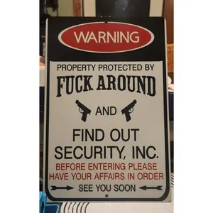 Warning Fuck Around and Find Out Security Sign Aluminum Decor Metal Gift