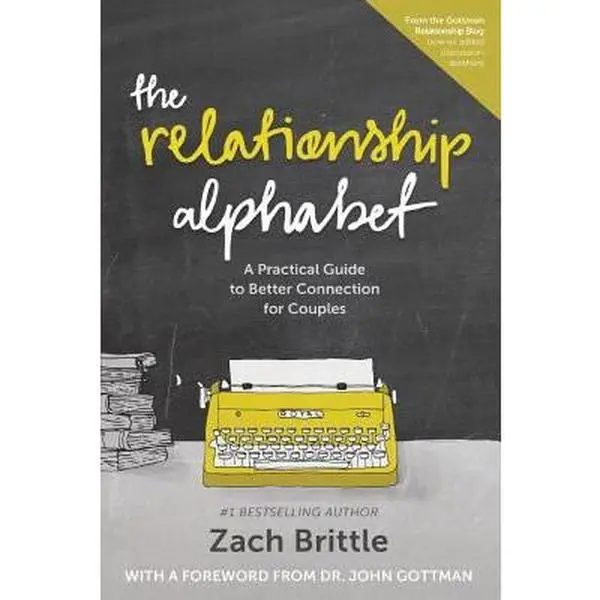 USED Book - The Relationship Alphabet: A Practical Guide to Better Connection for Couples by Brittle, Zach (Paperback) - english