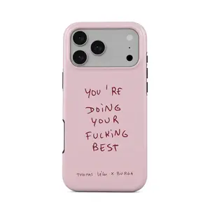 BURGA Your Best iPhone 17 Pro Max Case | You're Doing Your Fucking Best | Motivational Pink Quote Phone Case | Thomas Lêu x BURGA | Sassy Girl Power Aesthetic