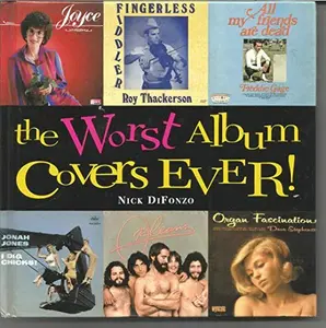 USED-The Worst Album Covers Ever (2004 publication) by nick-difonzo (Hardcover)