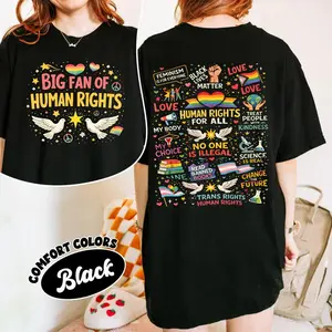 Big Fan Of Human Rights T-shirt, Equality Social Justice T-shirt, Feminist Activist T-shirt, LGBTQ+ Support, Social Justice T-shirt Gift