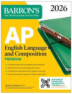 AP English Language and Composition Premium, 2026: Prep Book with 8 Practice Tests + on the internet Practice -- Michael Schanhals - Paperback