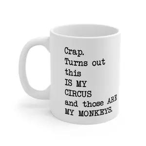 Funny This is My Circus Mug, Boss Gift, Mothers Day Gift for Mom, Ceramic Coffee Cup, Birthday Gift for Mom, Mama Gift
