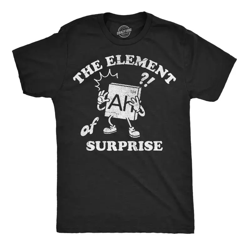 Ah! The Element Of Surprise T Shirt Funny Sarcastic Science Periodic Table Tee Cool Vintage Fashion T-Shirt Gift Sarcastic Apparel for Men Funny Science Short Sleeve Novelty Light Grey women