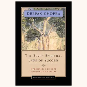 The Seven Spiritual Laws of Success  Manifestation, Mindset & Personal Growth Guide - Paperback
