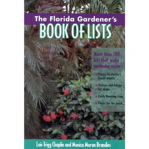 USED-The Florida Gardener's Book of Lists by Chaplin, Lois Trigg (Paperback)