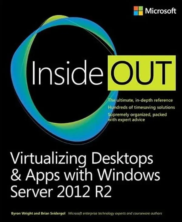 USED-Virtualizing Desktops and Apps with Windows Server 2012 R2 Inside Out by Wright, Byron (Paperback)