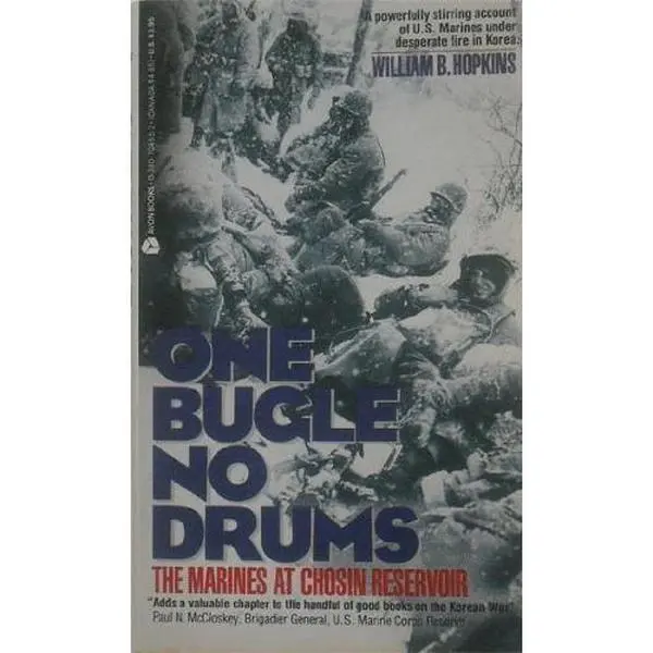 USED-One Bugle No Drums: The Marines at Chosin Reservoir by William B. Hopkins (Paperback)