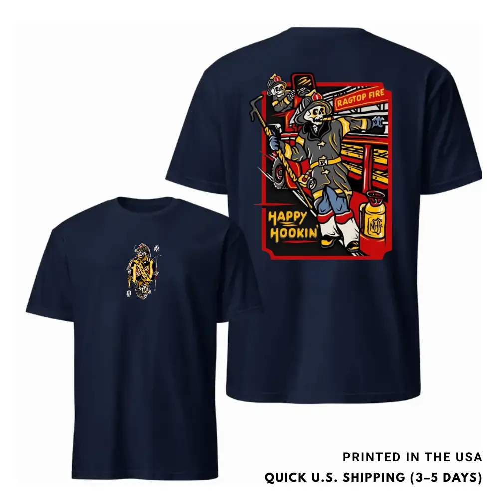 [Printed in the USA] Happy Hookin Firefighter T-Shirt, Vintage Streetwear Firefighter Graphic Tee, Soft Cotton Blend, Gift For Firefighters And First Responders