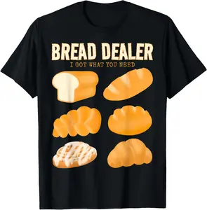 100% Cotton Unisex Bakery Funny Bread Baker Bread Dealer Making Dough Baking T-Shirt