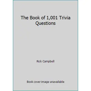 USED-The Book of 1,001 Trivia Questions by Rick Campbell (Paperback)