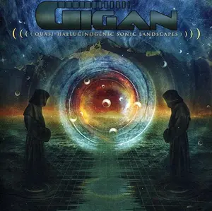 Gigan - Quasi-Hallucinogenic Sonic Landscapes  [COMPACT DISC - CD]