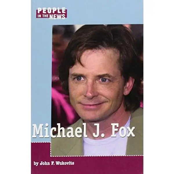 Used English Book - Michael J. Fox (People in the News) by John F. Wukovits, Hard Cover, 112 Pages, 2002 Edition, Lucent Press