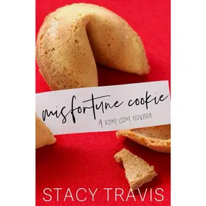 Misfortune Cookie: A Small-Town Rom-Com Novella Paperback