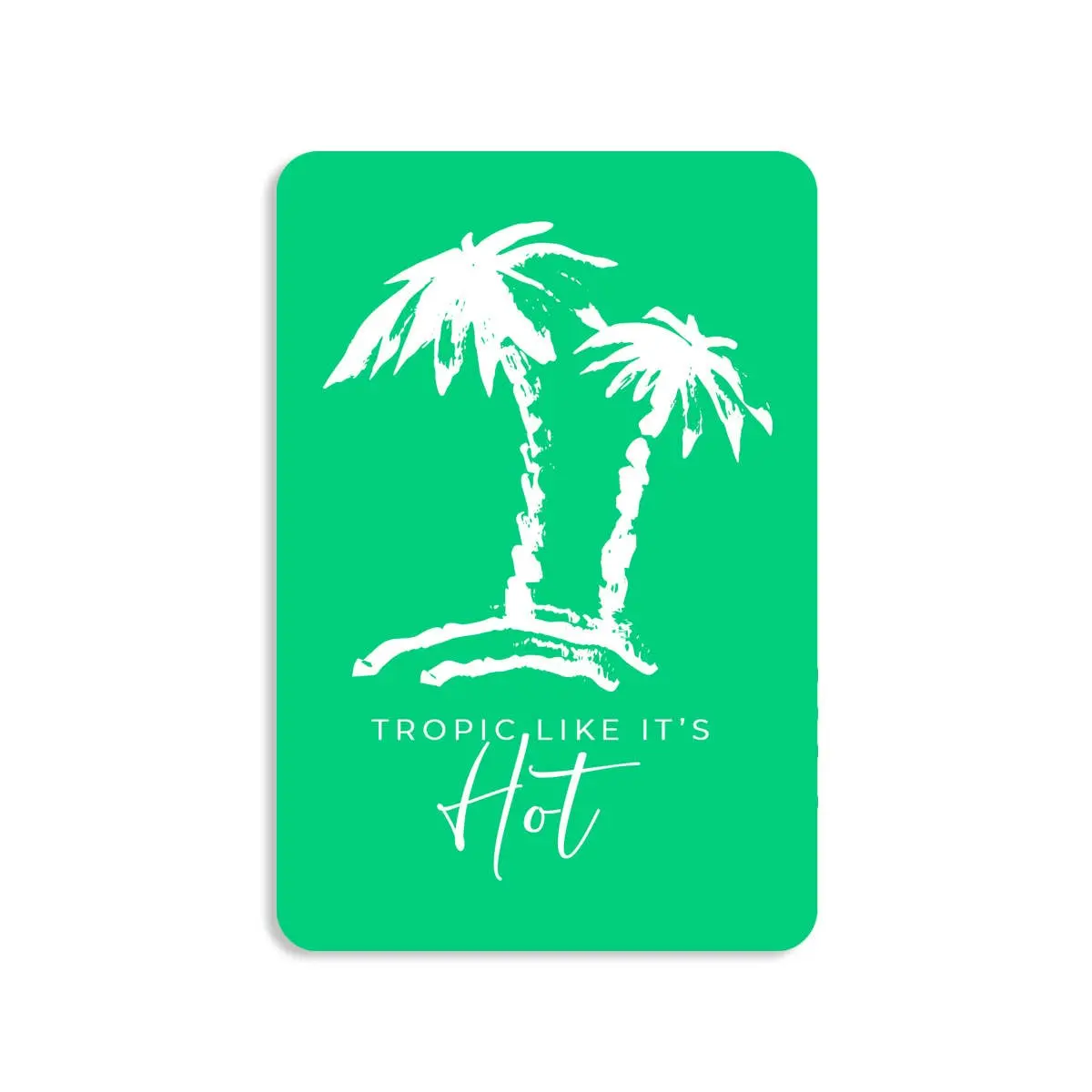 Tropic Like It's Hot Magnetic Keepsake Card #HPM-TROP23