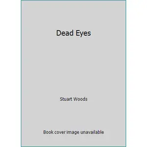 USED-Dead Eyes by Stuart Woods (Hardcover)