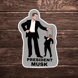 President Musk Sticker | Political Sticker | Vinyl Sticker | Water Resistant | 2" x 3" | Anti Trump | Meme Sticker | Puppet