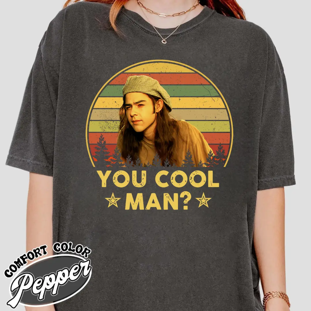 Dazed And Confused Ron Slater You Cool Man Vintage Men Unisex T shirt, T-shirt, Sweatshirt , Hoodie