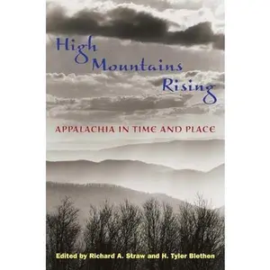 USED-High Mountains Rising: Appalachia in Time and Place by Richard A. Straw (Paperback)