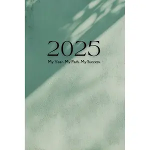 2025- My year. My path. My success: New Year's resolutions 2025 - planner for goals, reflection & growth; weekly, monthly & annual planner with review; questions for self-reflection & gratitude map Paperback – December 8, 2024