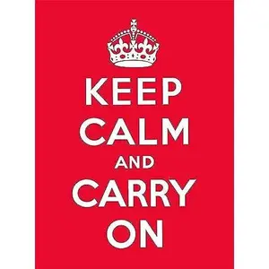 USED-Keep Calm and Carry on: Good Advice for Hard Times by NA (Hardcover)