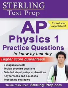 USED-Sterling Test Prep AP Physics 1 Practice Questions 2017 by Sterling Test Prep (Paperback)