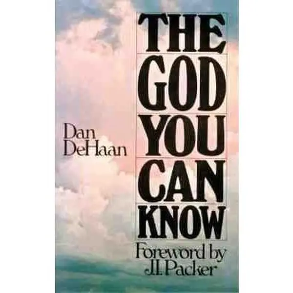 USED-The God You Can Know by Dan DeHaan (Paperback)
