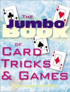 USED-The Jumbo Book of Card Tricks & Games by Bob Longe (Paperback)
