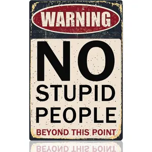 Vintage Funny "No Stupid People Beyond This Point" Rectangular Metal Tin Sign, 8x12 in Lightweight Hanging Artwork, Pre-Drilled Holes, Wall Mounting Options, for Men's Room, Kitchen Home Decor, Men's Room Decor