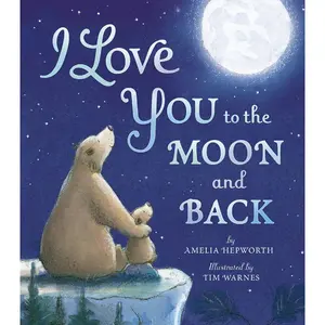 I Love You to the Moon and Back Hardcover – Picture Book, September 17, 2024