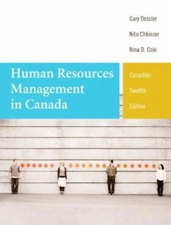USED-Human Resources Management in Canada, Twelfth Canadian Edition (12th Edition) by Gary Dessler: Nita Chhinzer: Nina Cole (Paperback)