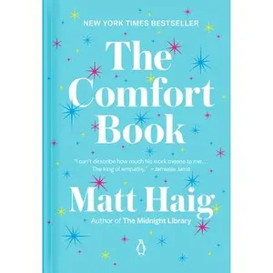 The Comfort Book -- Matt Haig, Hardcover