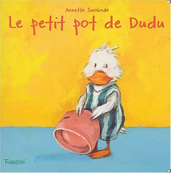USED-Le Petit Pot de Dudu by Annette Swoboda (Unknown)