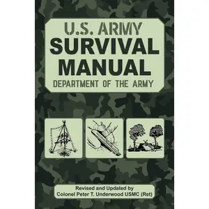 The Official U.S. Army Survival Manual Updated -- U S Department of the Army - Paperback