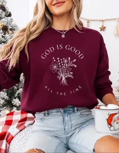 God Is Good All The Time Sweatshirt, Wildflowers Christian Sweatshirt, Religious Sweatshirt, Women Christian Gifts
