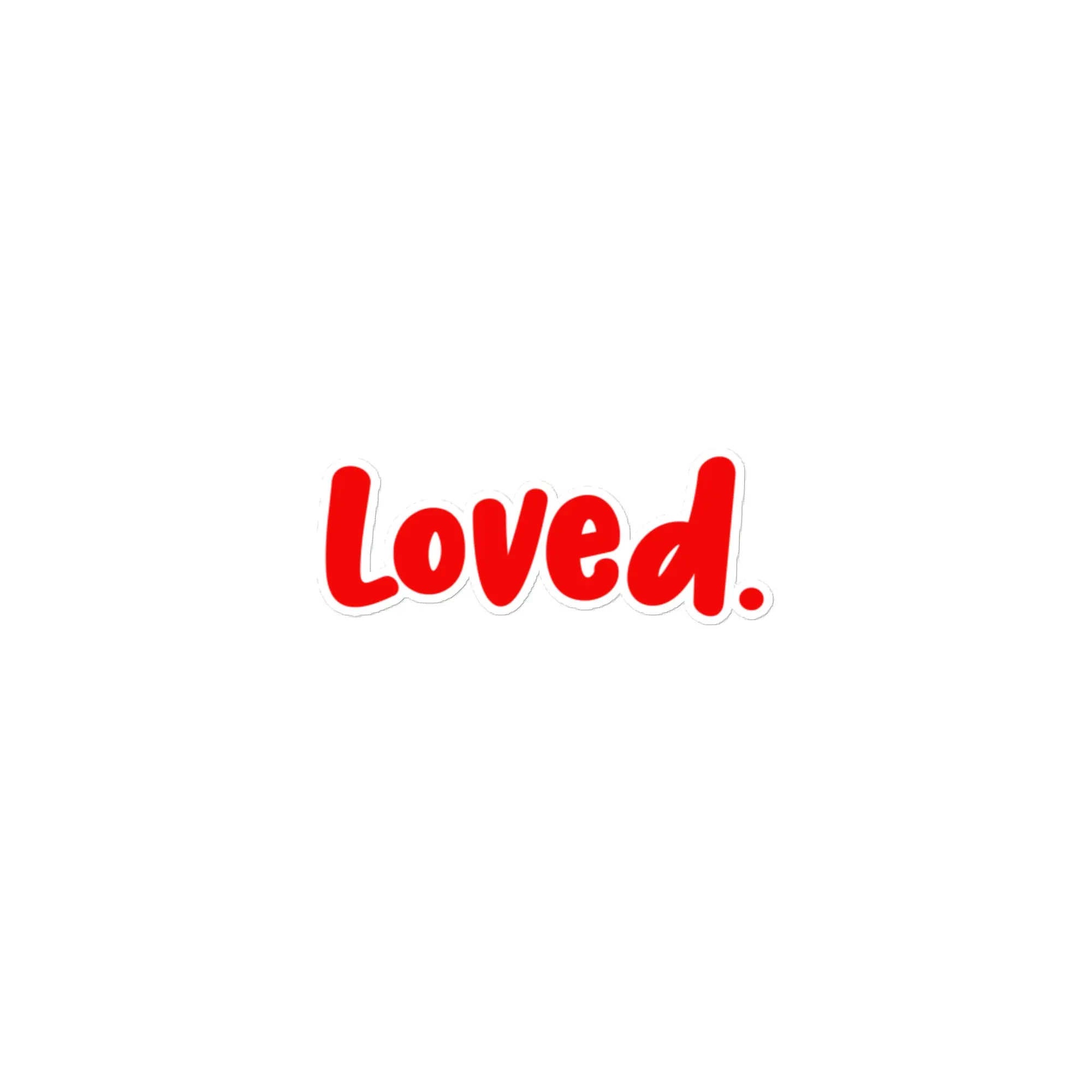 Loved. stickers Loved. stickers