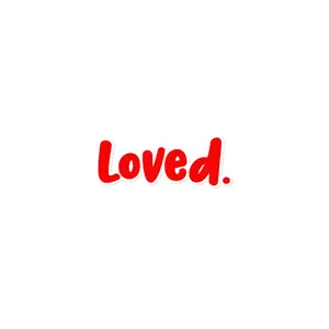 Loved. stickers
