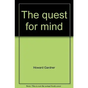 USED-The quest for mind: Piaget, Levi-Strauss, and the structuralist movement by Howard Gardner (1974-05-03) by Howard Gardner (Paperback)