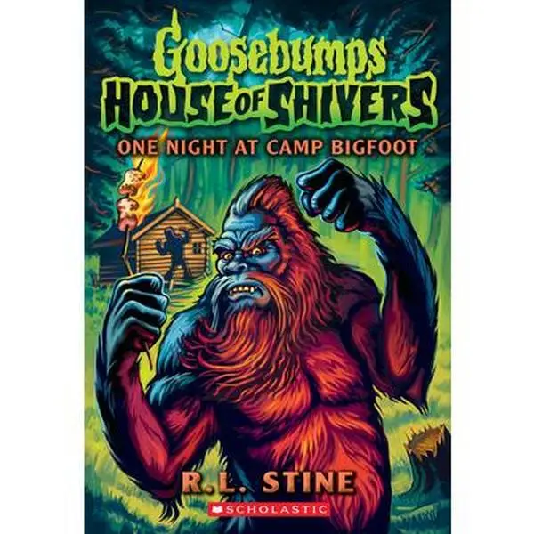 One Night at Camp Bigfoot (Goosebumps House of Shivers #6) -- R. L. Stine, Paperback