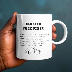 Cluster Fuck Fixer Mug Personalized - Funny Definition Coffee Cup - Chaos Untangler Gift for Problem Solvers For Boss and Coworkers, Parents