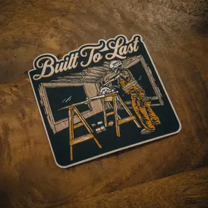 Built To Last - Sticker