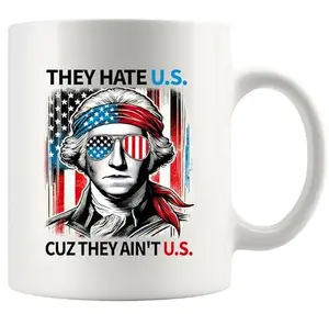They Hate U.S. Cuz They Ain't U.S. Patriotism Patriotic American Citizen Gifts for Family and Friends 4th of July America Flag USA Ceramic Mug 11 oz White