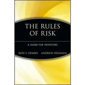 USED-The Rules of Risk: A Guide for Investors by Dembo, Ron S. (Paperback)