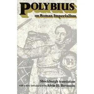 USED-Polybius on Roman Imperialism: The Histories of Polybius by Polybius (Paperback)