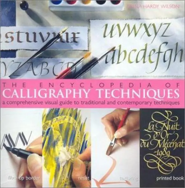 USED Book - The Encyclopedia of Calligraphy Techniques: A Comprehensive Visual Guide to Traditional and Contemporary Techniques by Diana Hardy Wilson (Paperback) - english