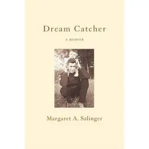 USED-Dream Catcher: A Memoir by Margaret A. Salinger (Hardcover)