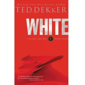 USED-White (The Circle Trilogy, Book 3) (The Lost History Chronicles) by Ted Dekker (Hardcover)