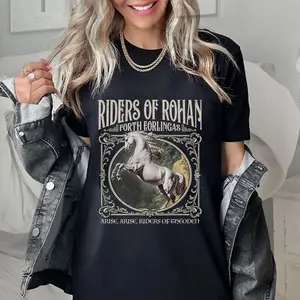 Rides Of Rohan T Shirt Sweatshirt Hoodie, Arise Rohan T shirt Sweatshirt Hoodie, LOTRing T Shirt Sweatshirt Hoodie